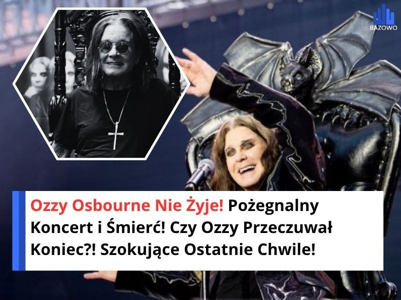 Ozzy Osbourne Nie Żyje! Pożegnalny Koncert i Śmierć! Czy Ozzy Przeczuwał Koniec?! Szokujące Ostatnie Chwile!